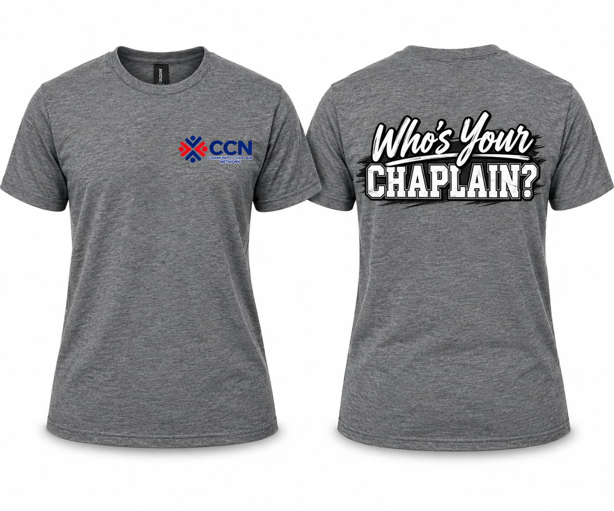Who’s Your Chaplain? — Community Chaplain T-Shirt